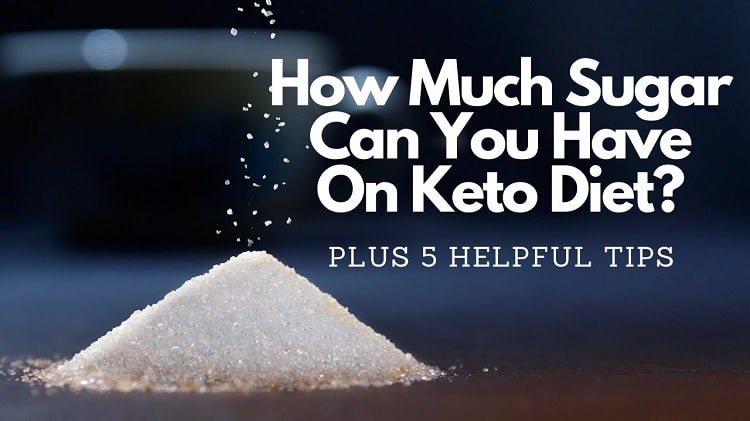 How many Grams of Sugar can you Have on Keto?